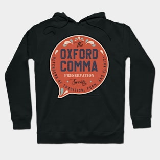 The Oxford Comma Preservation Society Team Oxford Hoodie